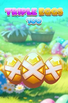 Triple Eggs 100