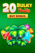 20 Bulky Fruits Buy Bonus