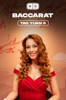 Tao Yuan Baccarat 6